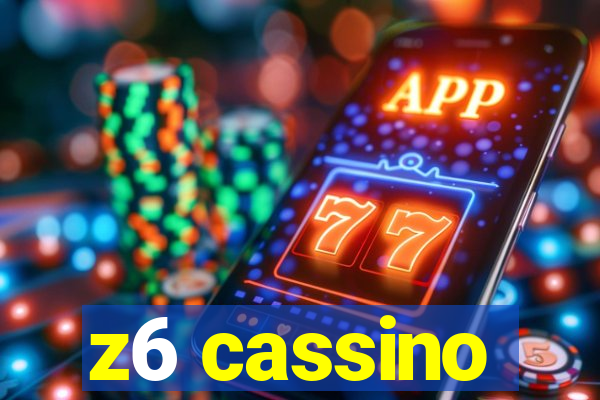 z6 cassino